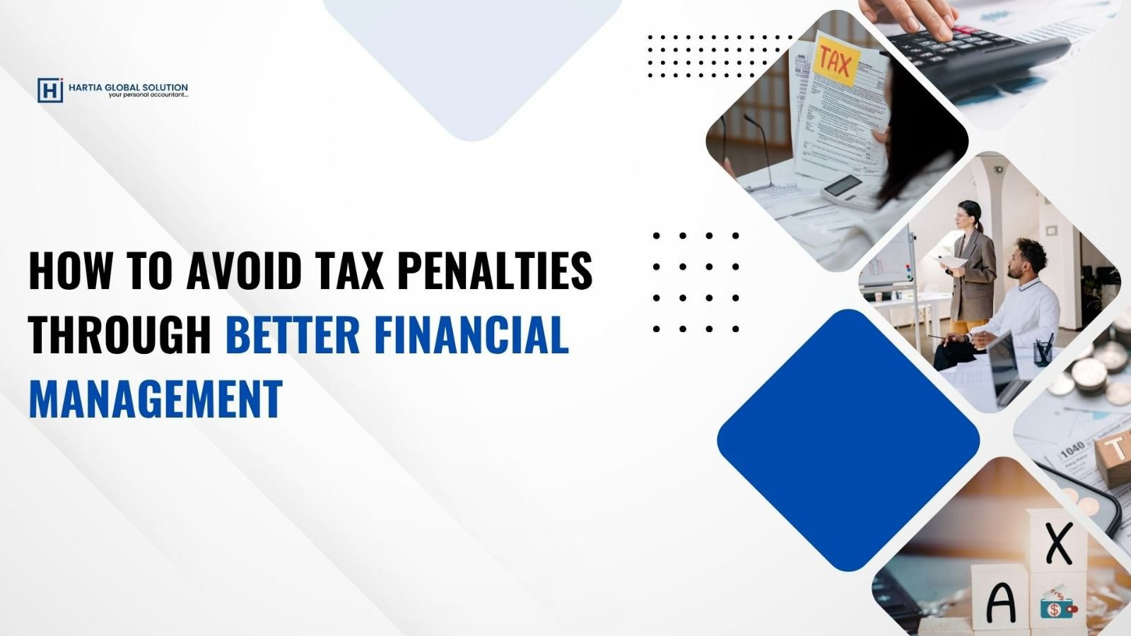 How to Avoid Tax Penalties Through Financial Management